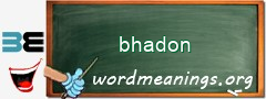 WordMeaning blackboard for bhadon